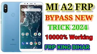 Xiaomi Mi A2/ A2 Lite Google Account/FRP Bypass 2024|| ANDROID 10 Q(Without PC)