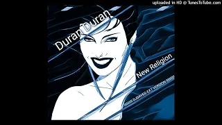 Duran Duran - New Religion (DJ Dave-G Ext Version)