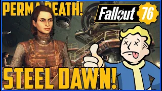 Fallout 76 Permadeath - PT20 - #TeamScribeValdez - Steel Dawn