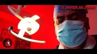 EL DENTISTA DEL TERROR,  CAPITULO 1