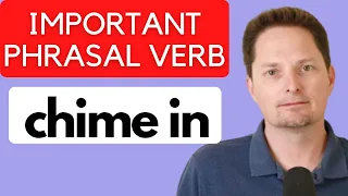 ADVANCED EXPRESSION: "CHIME IN"/SOUND MORE NATURAL/REAL AMERICAN ENGLISH /AMERICAN PRONUNCIATION