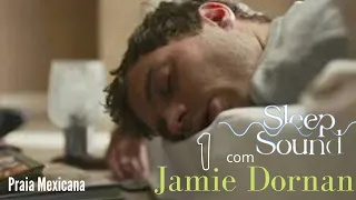 (PODCAST-LEG) 2022 | Episódio 1 - “Praia Mexicana” - Jamie Dornan ‘Sleep Sound Podcast’ 🎶🎶