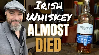 Irish Whiskey Almost Died - Knappogue Castle 16yr