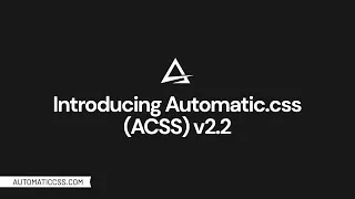 Automatic.css (ACSS) v2.2 - NEW Features Overview (Merry Christmas!)