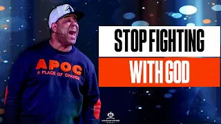 Stop Fighting With God | Eric Thomas Sermon