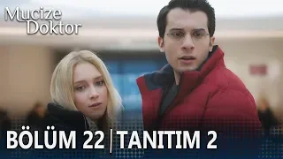 Mucize Doktor 22. Bölüm 2.Tanıtımı