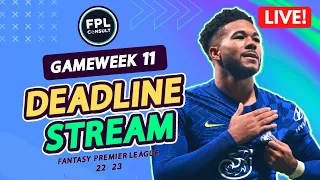 FPL GW11 DEADLINE STREAM | REECE JAMES OUT! | LIVE Q&A | Fantasy Premier League Tips 2022/23