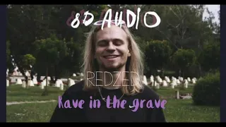 REDZED - Rave in the grave|8D AUDIO