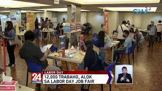 12,000 trabaho, alok sa Labor Day Job Fair | 24 Oras Weekend