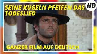 Seine Kugeln pfeifen das Todeslied | Western | HD | Ganzer Film auf Deutsch