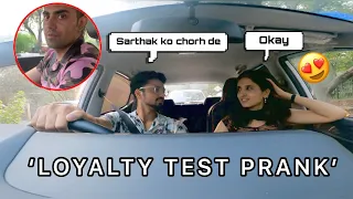 LOYALTY TEST PRANK ON MY GIRLFRIEND 😅😍| *UNEXPECTED RESULT*