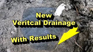 Vertical Drainage Under $20. New Results