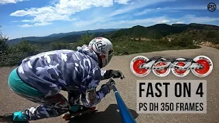 Fast on 4! Downhill skating on DH 350 Trinity frames