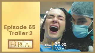 Hercai ❖ Ep 65 Trailer #2 ❖ Akin Akinozu ❖ English ❖ 2021