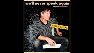 morten harket - we'll never speak again (unreleased version)