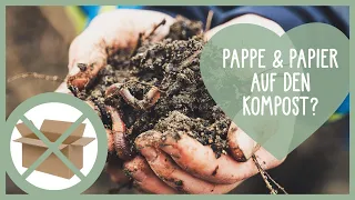 Pappe und Papier auf den Kompost und in die Beete? Oder lieber nicht? | Kompost&Liebe