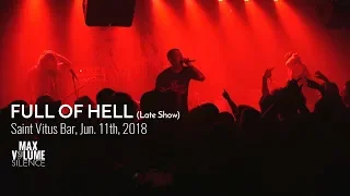 FULL OF HELL live at Saint Vitus Bar, Jun. 11th, 2018 (Late Show)