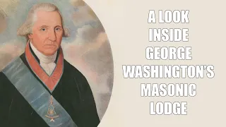 George Washington's Masonic Lodge: Alexandria-Washington No. 22 (part1)