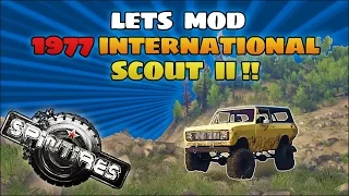 Lets Mod Spintires - International Scout II - NEW FAVORITE TRUCK! - Link in the description!
