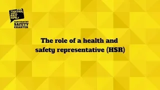 Safety Charter -The Role of the health and safety representative (HSR)