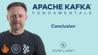 7. Conclusion | Apache Kafka Fundamentals