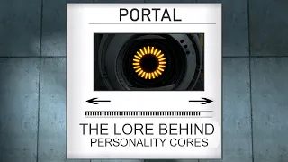 Personality Cores | Portal Lore