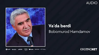 Bobomurod Hamdamov - Va'da berdi | Бобомурод Хамдамов - Ваьда берди (AUDIO)