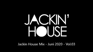 New Jackin House Mix - Juni 2020 - Vol.03 (Funky , Groove , House)