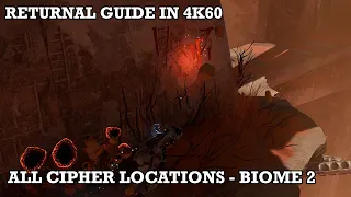 Returnal Guide - All Xenoglyph Cipher Locations in Crimson Wastes (Biome 2) | 4K60, PlayStation 5