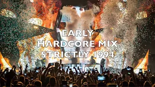 Early Hardcore | Strictly 1994 | Mix 237