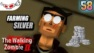 Farming Silver | The Walking Zombie 2 #58