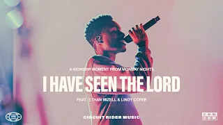 I Have Seen the Lord x All Hail King Jesus ft. Lindy Cofer & Ethan Mizell | MONDAY NIGHTS WORSHIP