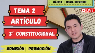 EN VIVO 🔴 | TEMA 2. ARTÍCULO TERCERO CONSTITUCIONAL | EDUCACIÓN BÁSICA Y MEDIA SUPERIOR
