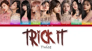 TWICE (트와이스) - Trick It - Color Coded Lyrics (Hang/Rom/Eng)