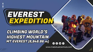 Everest Expedition via South Col Route (Nepal side) Spring 2019 : Makalu Adventure