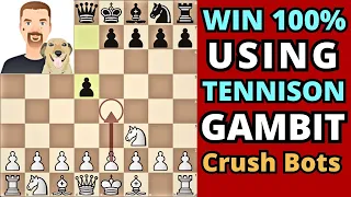 Win 100% Using My Tennison Gambit | Even Against Chess Bots 😱🔥