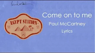 Come on to me - Paul McCartney Lyrics