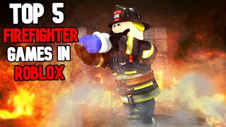 TOP 5 FIRE DEPARTMENT GAMES IN ROBLOX!