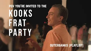pov you're at the kook's frat party | OUTER BANKS summer [playlist]