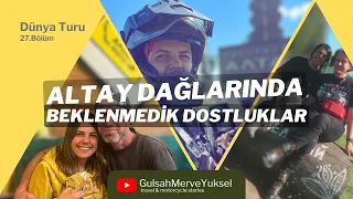 Altay Dağları'nda Beklenmedik Dostluklar - Altay Moto Macerası! 🏞️🏍️ #AltayKeşfi - S1B27