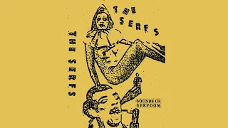 The Serfs - Sounds Of Serfdom