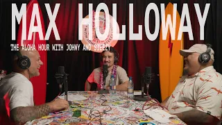 Max ' Blessed ' Holloway - The Aloha Hour with Johny and Steezy