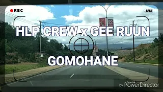 HLP CREW x GEE RUUN_GOMOHANE Official Audio prod By Gee Ruun