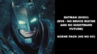 Batman (DCEU) - Scene Pack