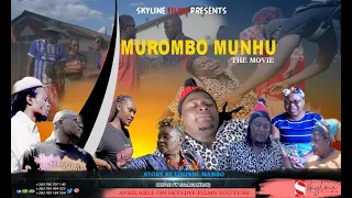 Murombo Munhu Zimbabwean Movie 2024