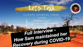 Sam's Maintained Recovery During Covid-19. Full Interview. Lets Talk Podcast.