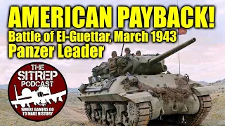 American Payback: 80th Anniversary of the Battle of El Guettar (Panzer Leader)