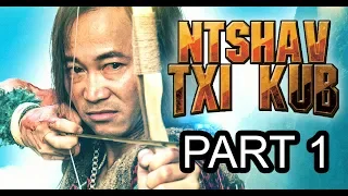 Ntshav Txi Kub-HD Remastered [Part #1]