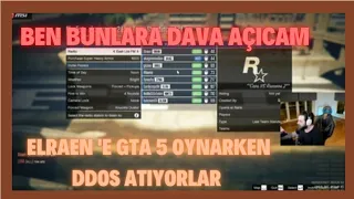 Elraen - GTA 5 OYNARKEN DDOS YİYOR (ÇOK SİNİRLENİYOR)