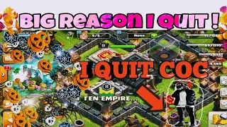 I QUIT COC || must watch all coc players**